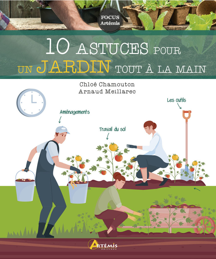 10 astuces pour un jardin tout à la main - Arnaud Meillarec - ARTEMIS