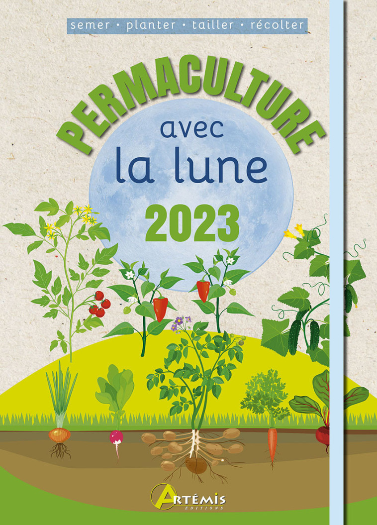 Permaculture avec la lune 2023 - Alice DELVAILLE - ARTEMIS