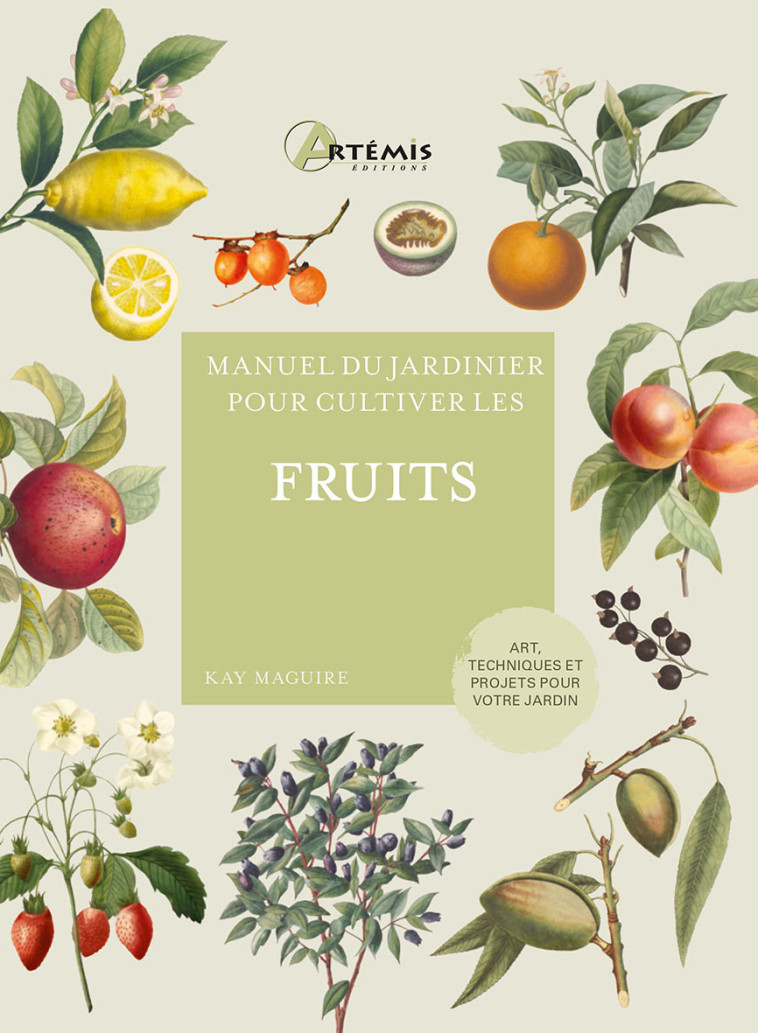 Pour cultiver les fruits -  K. MAGUIRE - ARTEMIS