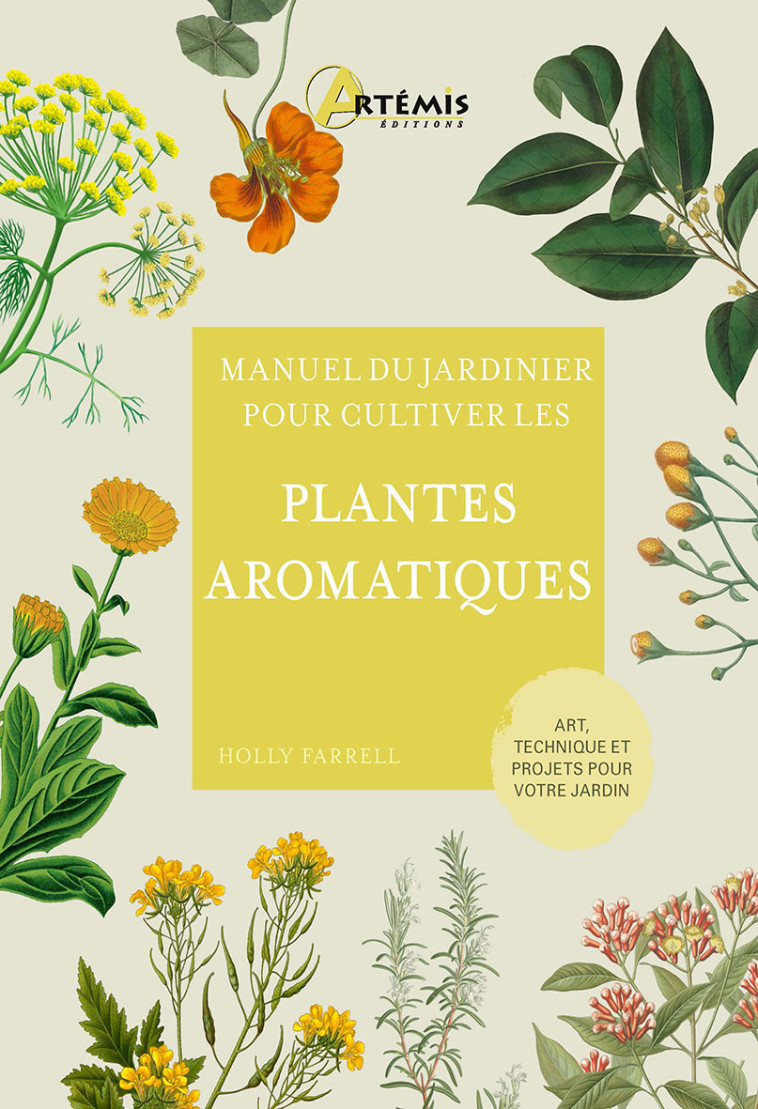 Pour cultiver les plantes aromatiques -  H. FARREL - ARTEMIS