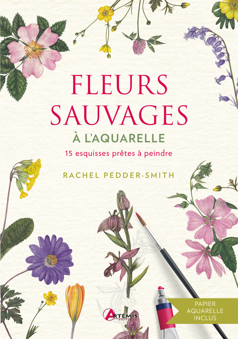 Fleurs sauvages à l'aquarelle - Rachel Pedder-Smith - ARTEMIS