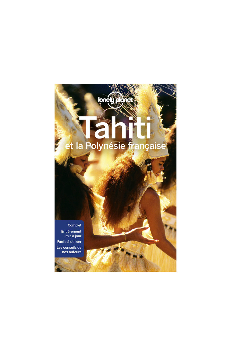 Tahiti et la Polynésie française 8ed -  Lonely planet fr - LONELY PLANET