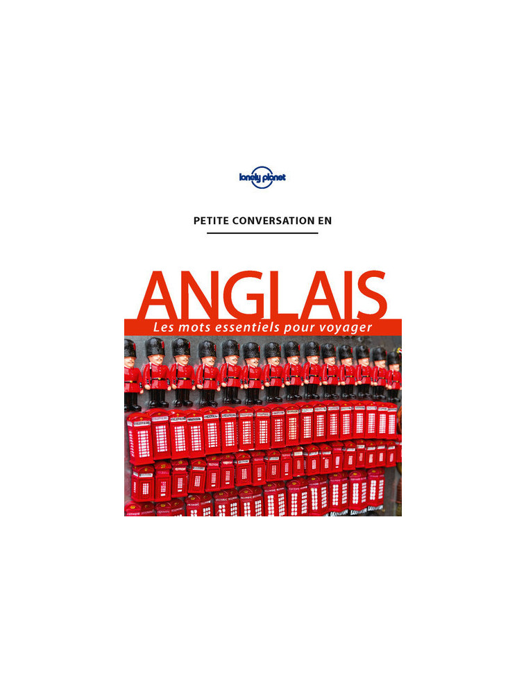 Petite conversation en Anglais 13ed -  Lonely planet fr - LONELY PLANET