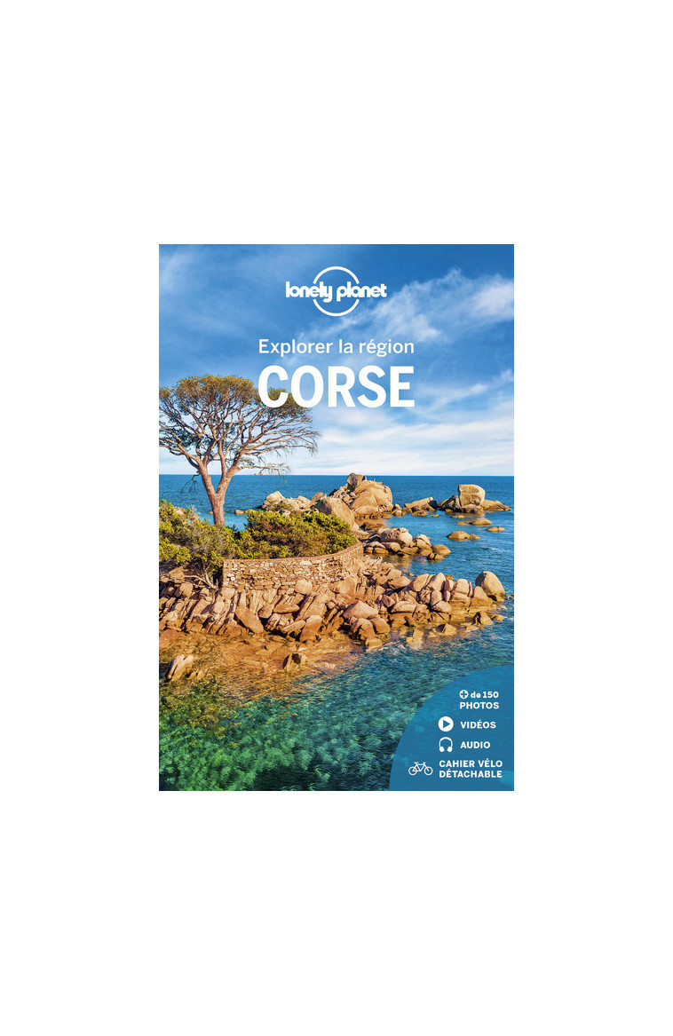 Explorer la région Corse 9ed -  Lonely planet fr - LONELY PLANET