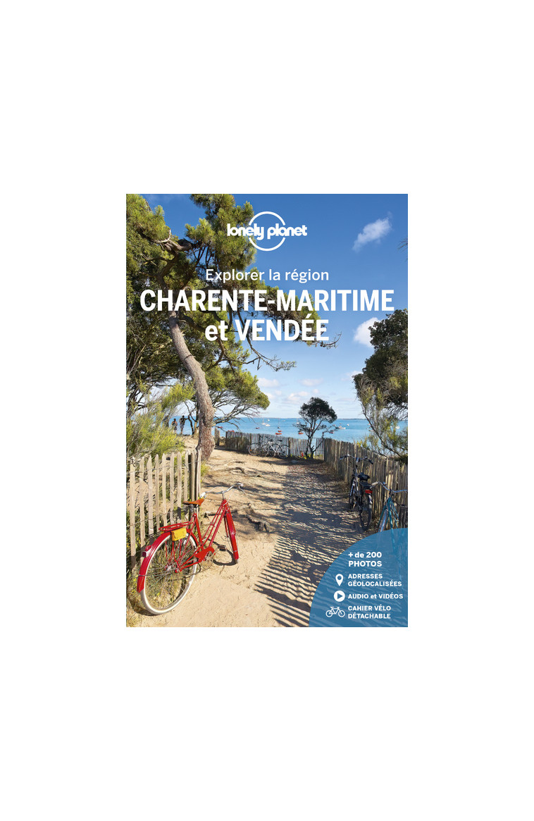 Charente-maritime et Vendée - Explorer la région 4ed -  Lonely planet fr - LONELY PLANET