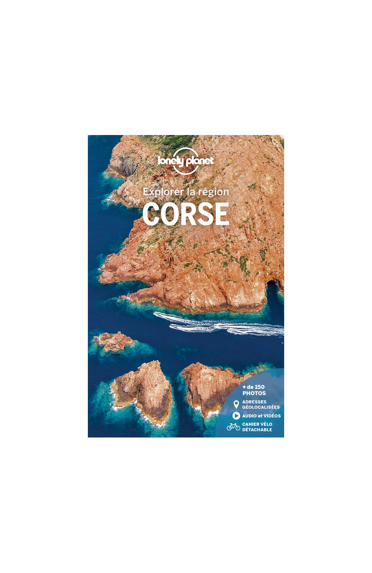 Corse - Explorer la région 10ed -  Lonely planet fr - LONELY PLANET