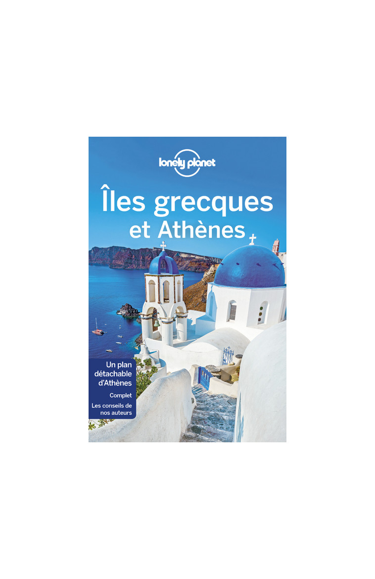 Îles grecques et Athènes 12ed -  Lonely planet fr - LONELY PLANET