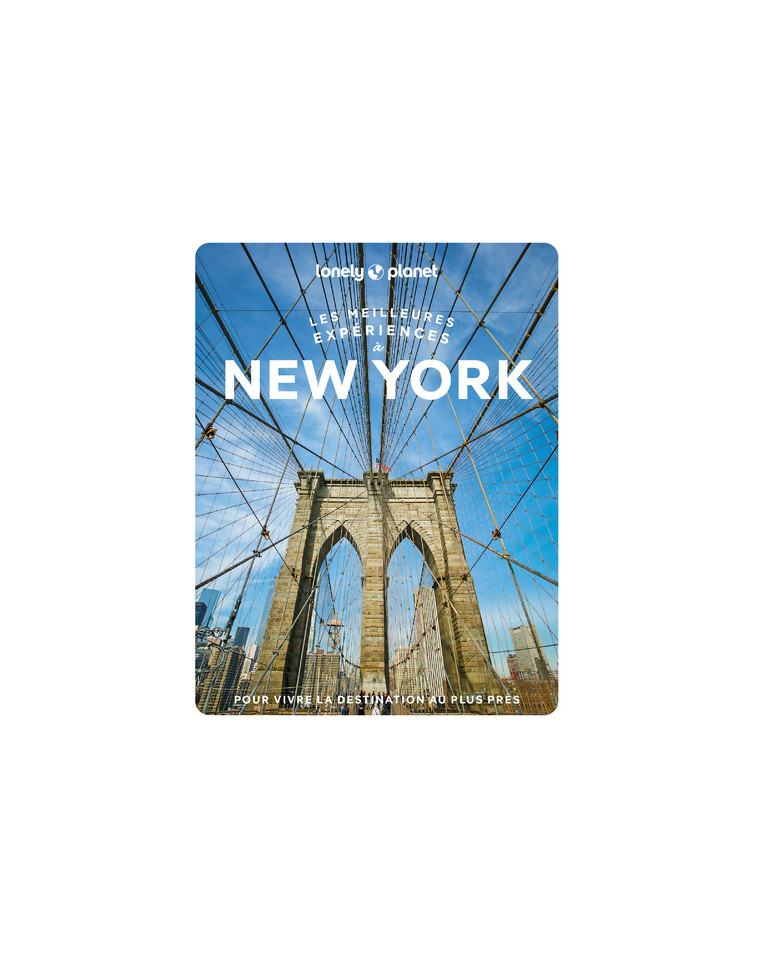 Les meilleures expériences à New York 1ed -  Lonely Planet - LONELY PLANET