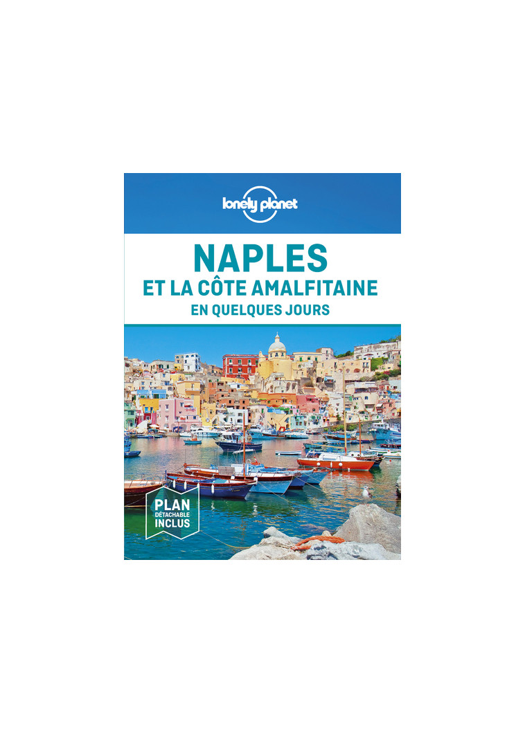 Naples et la côte amalfitaine En Quelques Jours 2ed -  Lonely Planet - LONELY PLANET