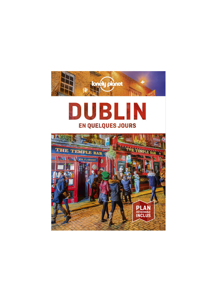 Dublin En Quelques jours 5ed -  Lonely planet fr - LONELY PLANET