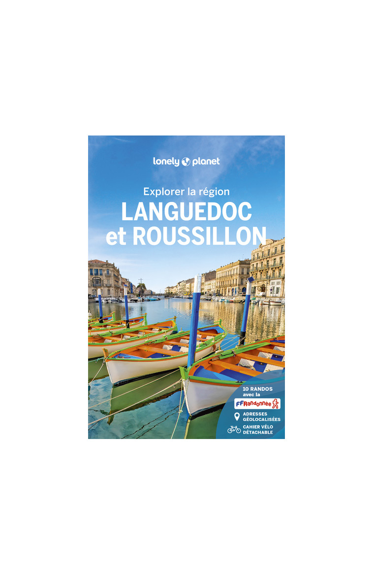 Languedoc et Roussillon - Explorer la région - 6 -  Lonely planet fr - LONELY PLANET