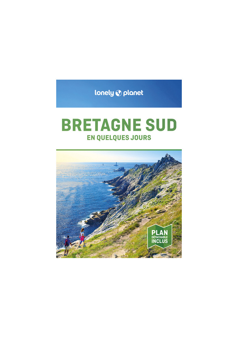 Bretagne Sud En quelques jours 2 -  Lonely planet fr - LONELY PLANET