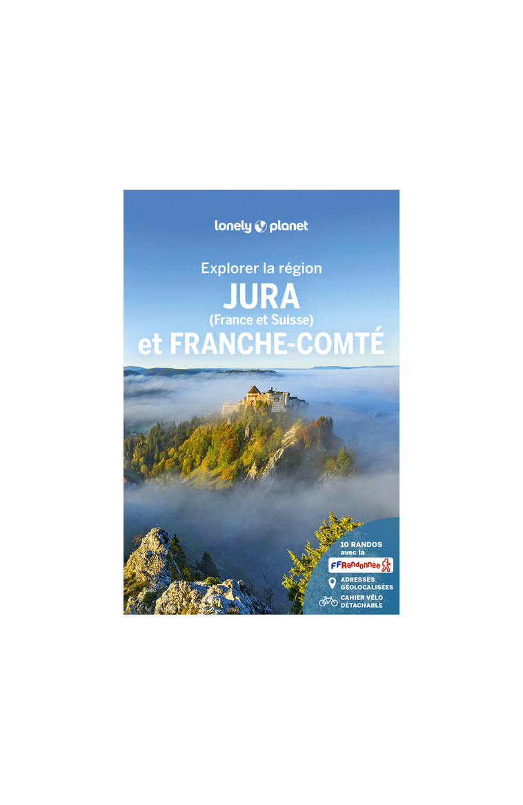 Jura et Franche-Comté - Explorer la région - 1 -  Lonely planet fr - LONELY PLANET