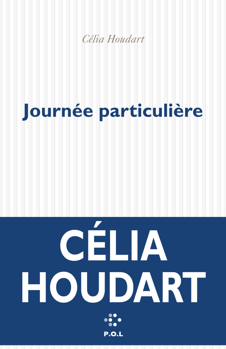 Journée particulière - Célia Houdart - POL