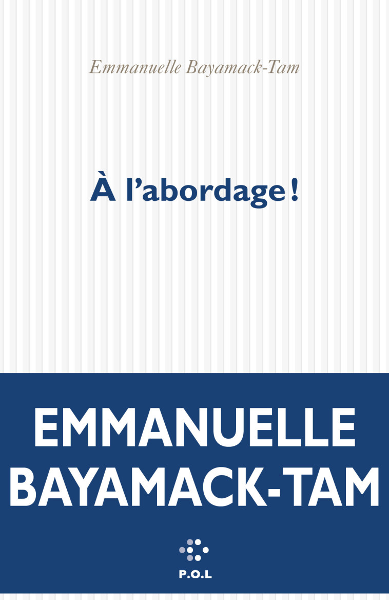 À l'abordage ! - Emmanuelle Bayamack-Tam - POL