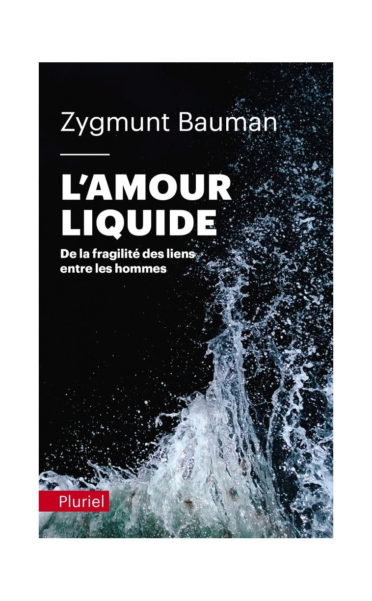 L'amour liquide - Zygmunt Bauman - PLURIEL