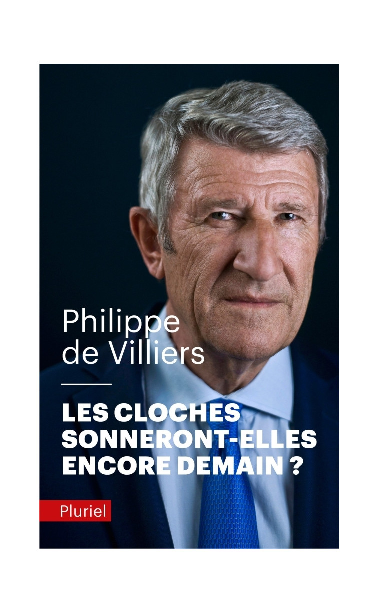 Les cloches sonneront-elles encore demain ? - Philippe Villiers - PLURIEL