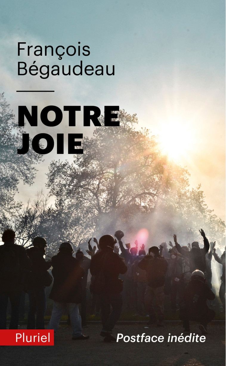 Notre joie - François Bégaudeau - PLURIEL