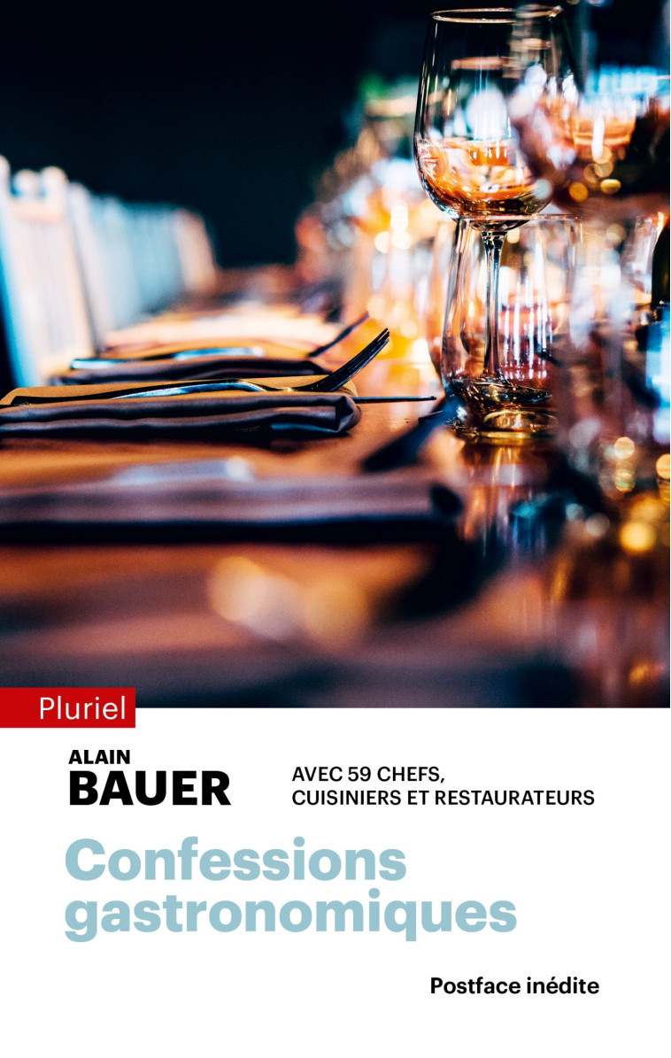 Confessions gastronomiques - Alain Bauer - PLURIEL