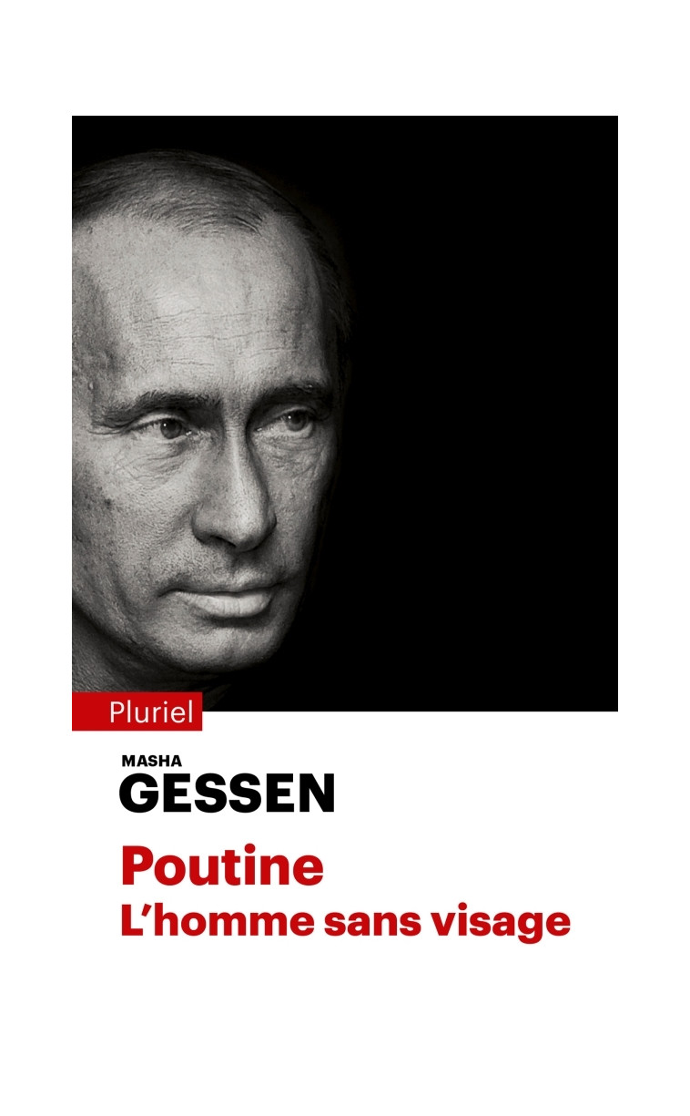 Poutine. L'homme sans visage - Masha Gessen - PLURIEL