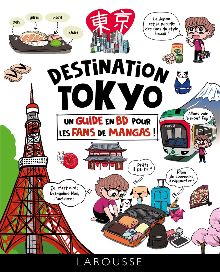 Destination Tokyo : un guide en BD pour les fans de mangas ! - Evangeline Neo - LAROUSSE