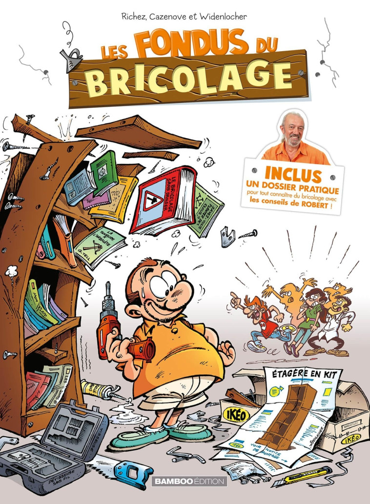 Les Fondus du bricolage - tome 01 - Roger Widenlocher - BAMBOO