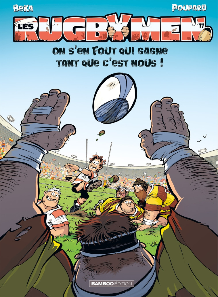 Les Rugbymen - tome 17 -  BeKa - BAMBOO