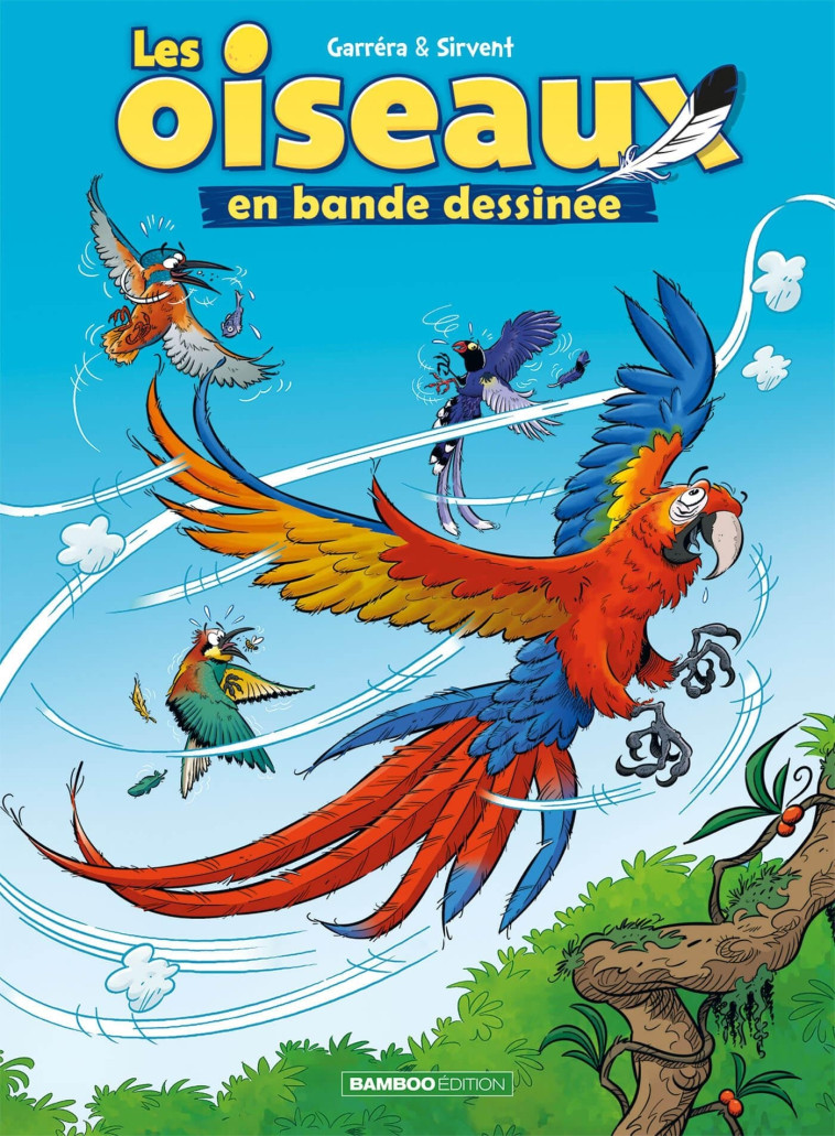 Les Oiseaux en BD - tome 02 - Alain Sirvent - BAMBOO