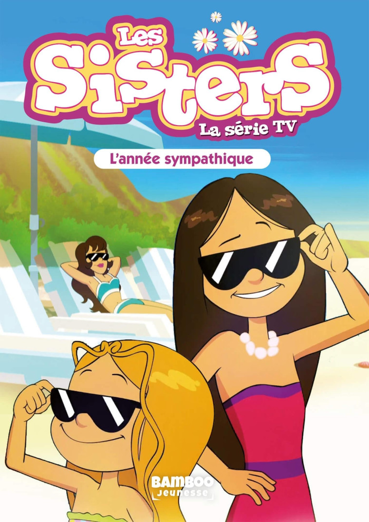 Les Sisters - La Série TV - Poche - tome 41 - Christophe Cazenove - BAMBOO