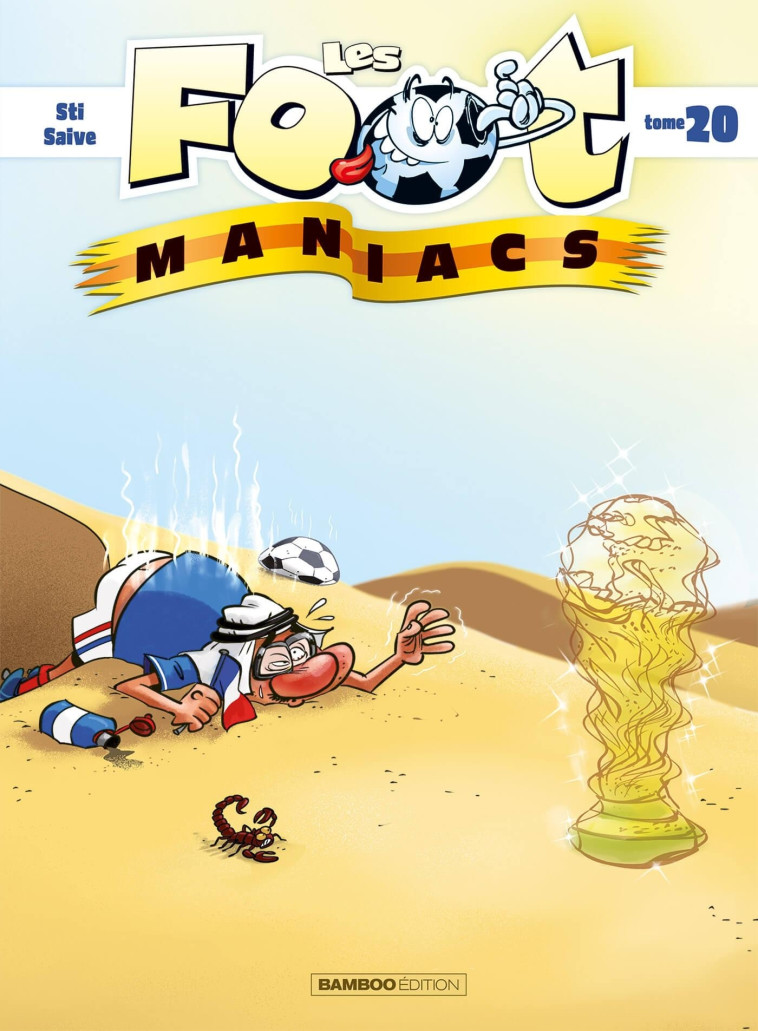 Les Footmaniacs - tome 20 -  Sti - BAMBOO