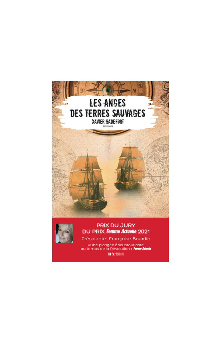 Les Anges des terres sauvages - Prix du jury Femme Actuelle 2021 - Xavier BADEFORT - NOUVEAUX AUTEUR