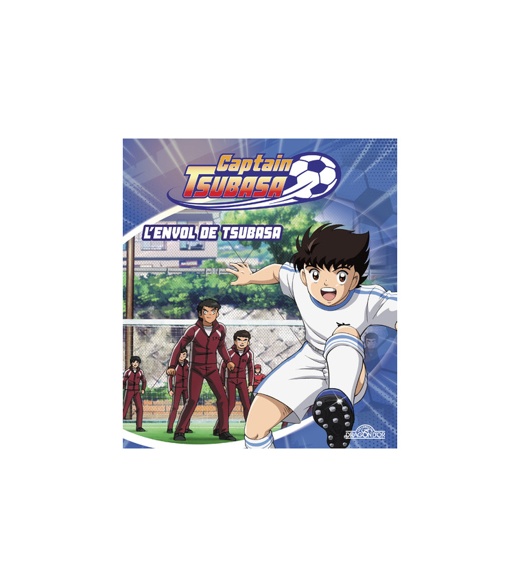 Captain Tsubasa - L'envol de Tsubasa - Tome 1 -  Viz Media - DRAGON D OR