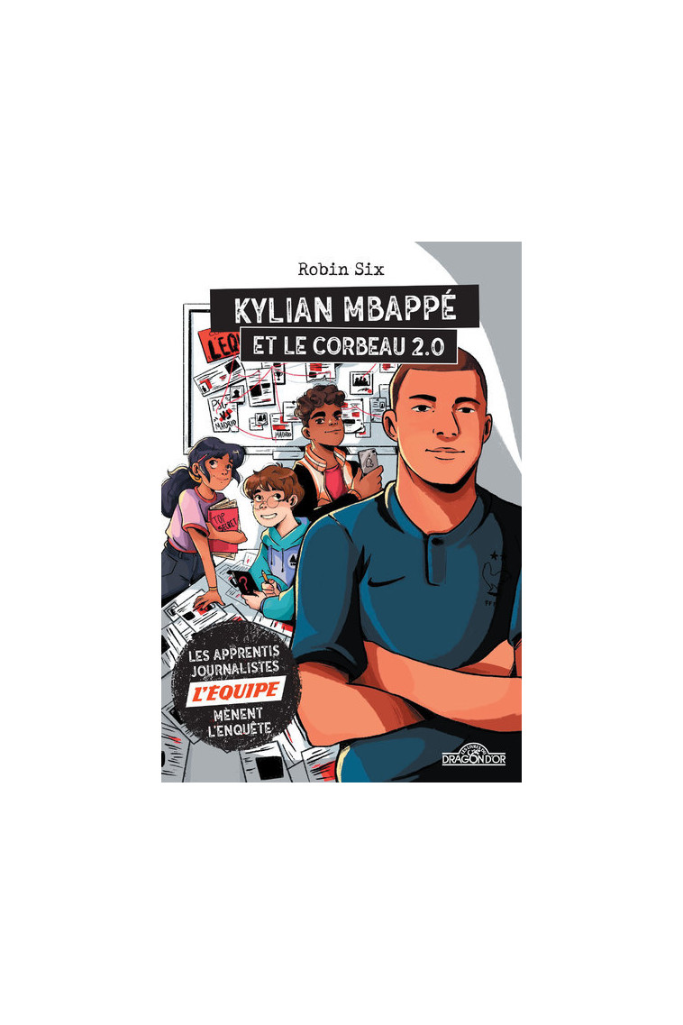 L'Équipe - Kylian Mbappé et le corbeau 2.0 -  L'équipe - DRAGON D OR