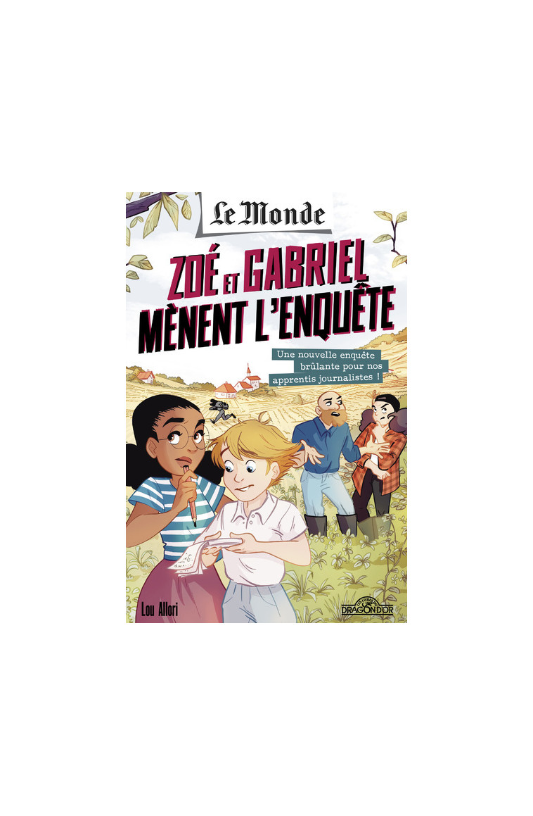 Le Monde - Zoé et Gabriel mènent l'enquête - Une ferme pas comme les autres - Tome 2 - Cyrielle Pisapia - DRAGON D OR