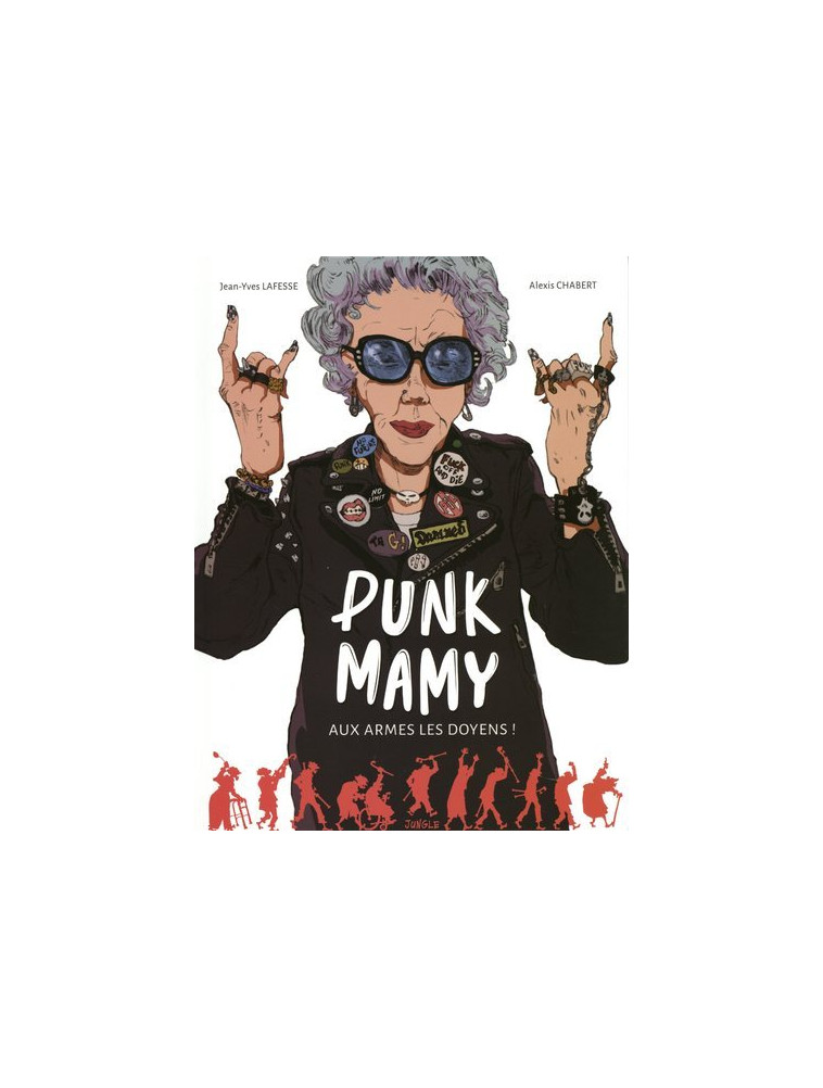 Punk mamy - tome 1 Aux armes les doyens ! - Jean-Yves Lafesse - JUNGLE