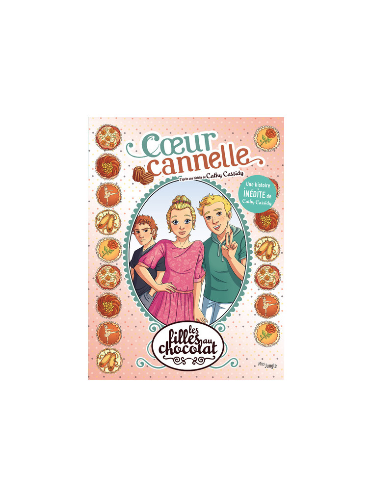 Les filles au chocolat - Tome 12 Coeur cannelle - Inédit - Véronique Grisseaux - JUNGLE