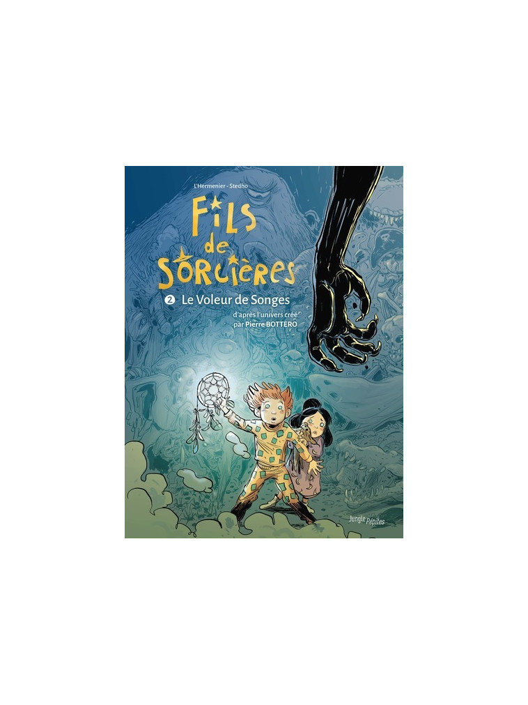 Fils de sorcières - Tome 2 Le Voleur de songes - Maxe L'Hermenier - JUNGLE