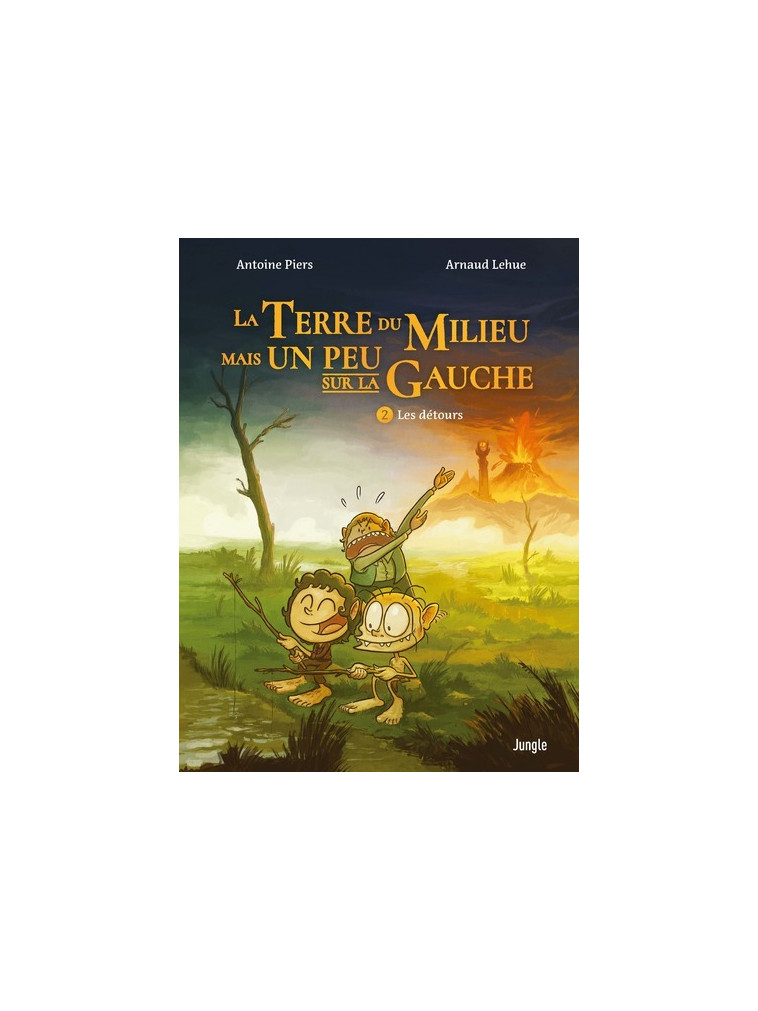 La terre du milieu mais un peu sur la gauche - Tome 2 Les détours - Antoine Piers - JUNGLE