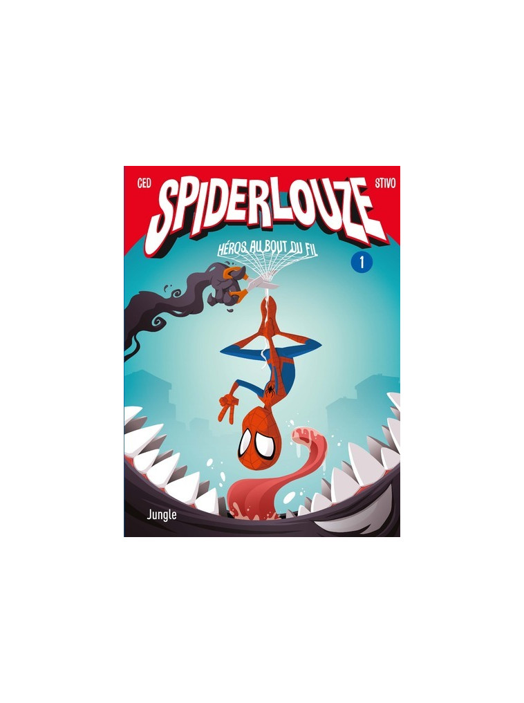 Spiderlouze - Tome 1 Héros au bout du fil -  ced - JUNGLE