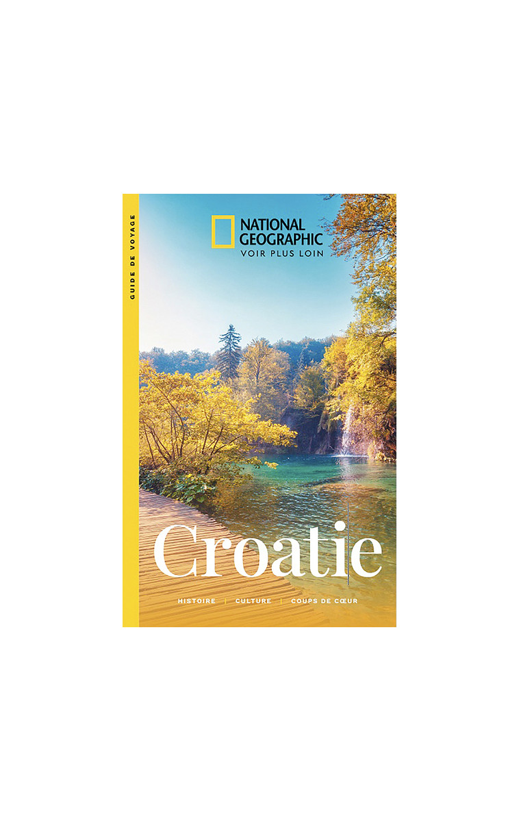 Croatie -  Collectif - NATIONAL GEOGRA