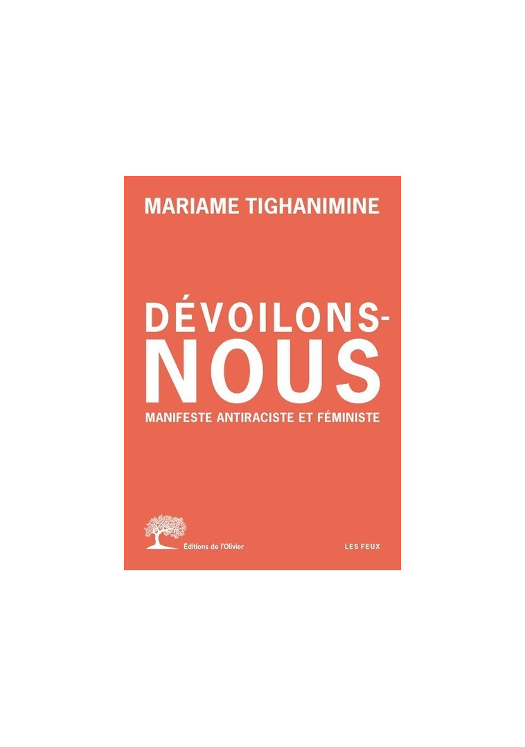 Dévoilons-nous - Mariame Tighanimine - OLIVIER