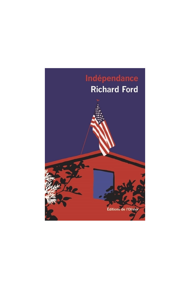 Indépendance - Richard Ford - OLIVIER