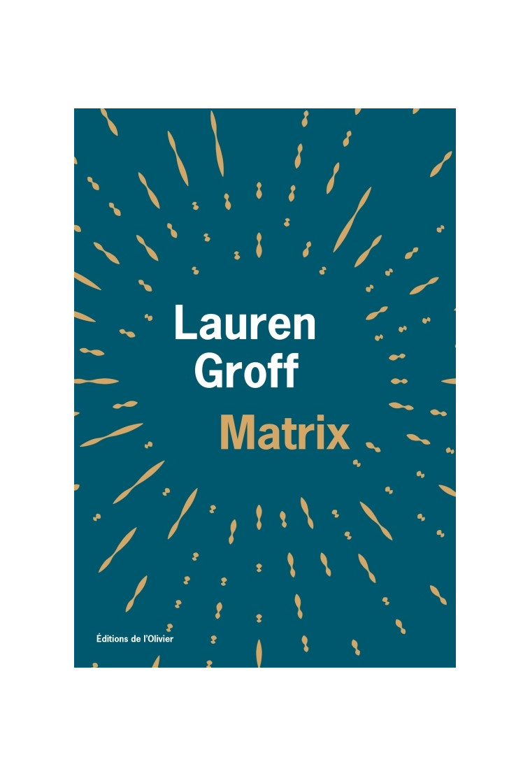 Matrix - Lauren Groff - OLIVIER