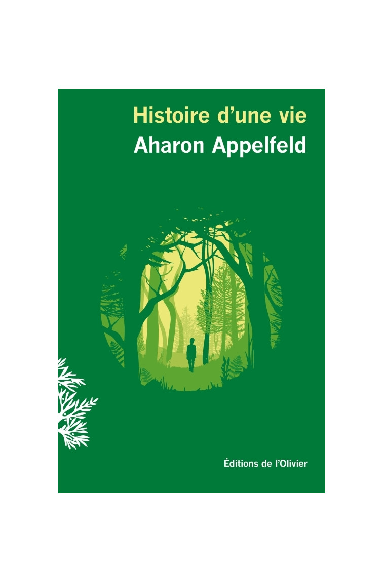 Histoire d'une vie - Aharon Appelfeld - OLIVIER