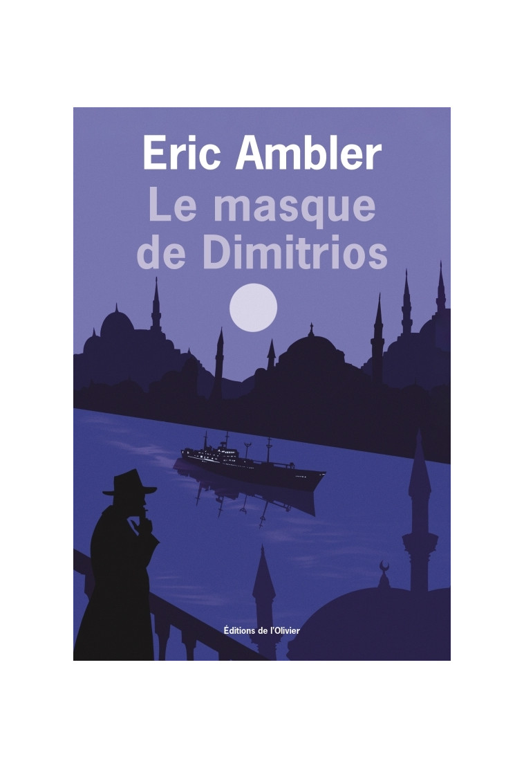 Le Masque de Dimitrios - Eric Ambler - OLIVIER