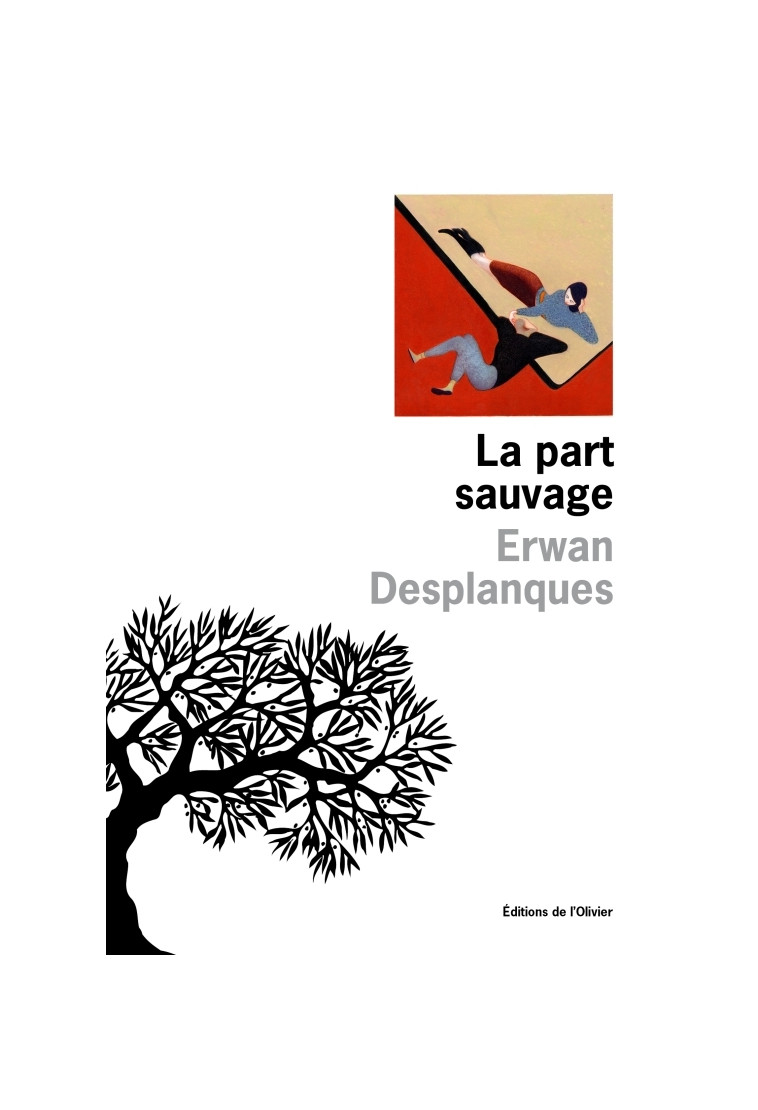 La Part sauvage - Erwan Desplanques - OLIVIER