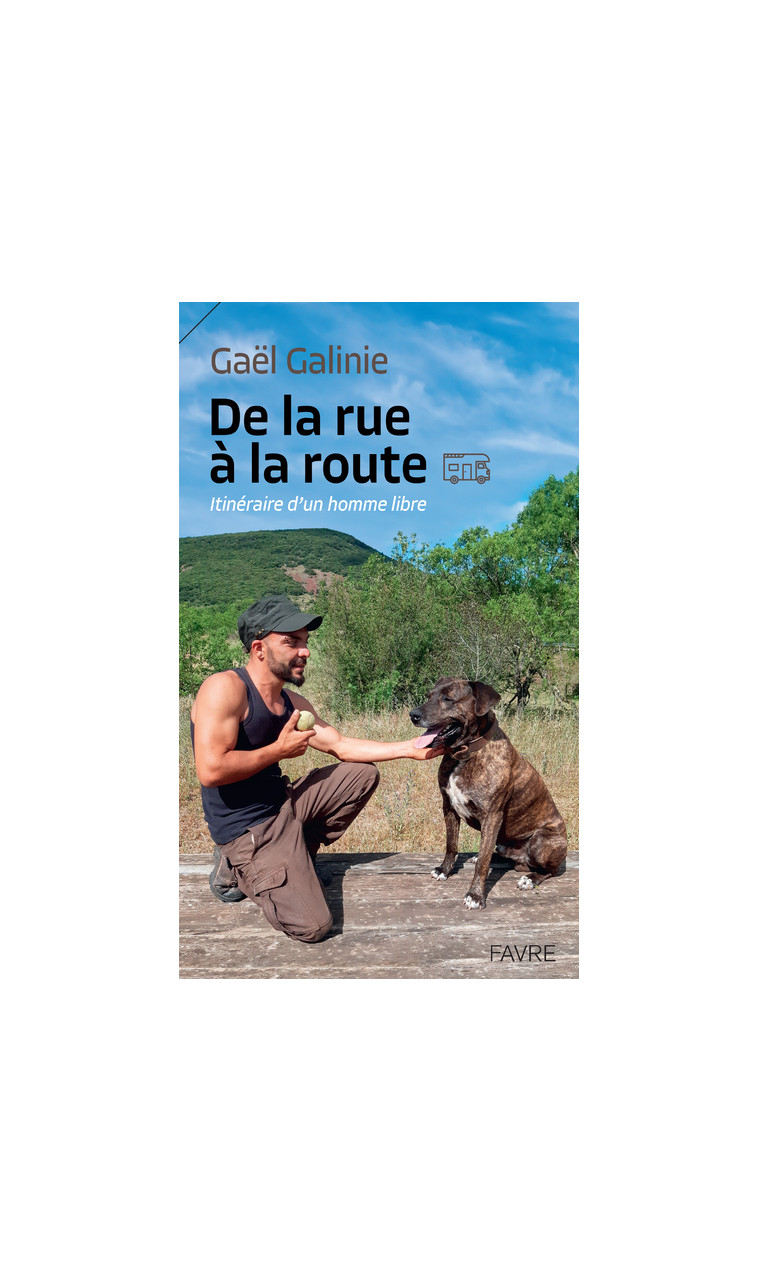 De la rue à la route - Alain Galindo - FAVRE