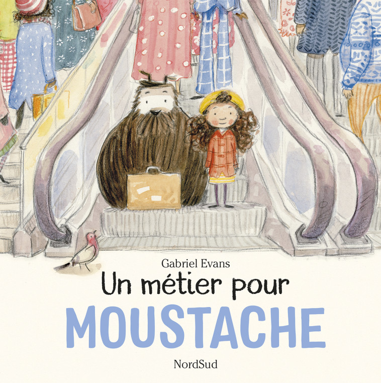 Moustache - Un métier pour Moustache -  Evans gabriel - NORD SUD