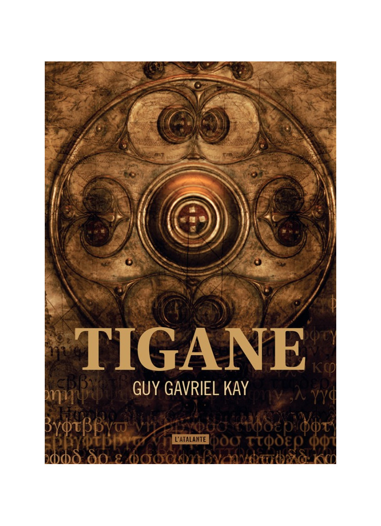 TIGANE NED - Guy Gavriel Kay - ATALANTE