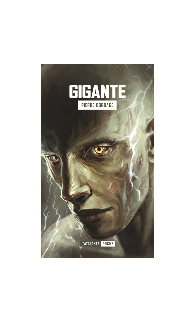 Gigante - Pierre Bordage - ATALANTE